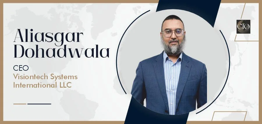 You are currently viewing The CIO World Showcases Aliasgar Dohadwala as One of The Most Admired CEOs in UAE